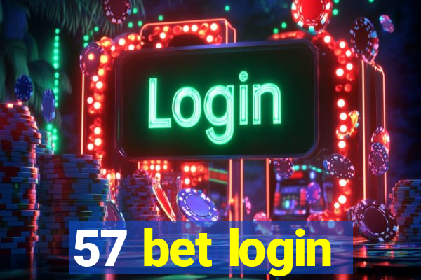 57 bet login